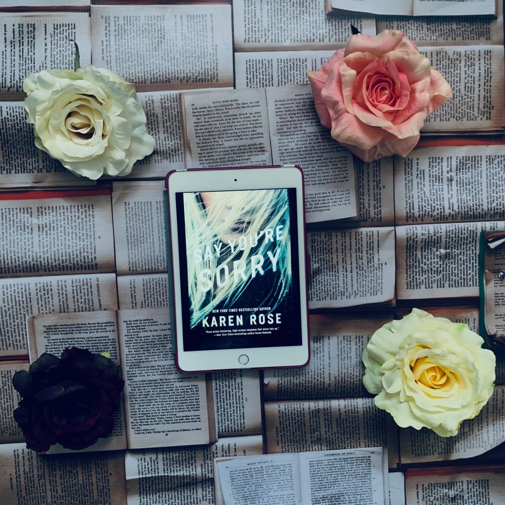 Review of Say You’re Sorry by Karen&nbsp;Rose