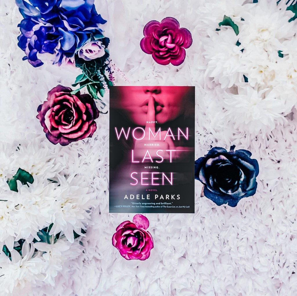 Woman Last Seen by Adele&nbsp;Parks